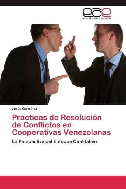 Practicas de Resolucion de Conflictos en Cooperativas Venezolanas (Paperback)