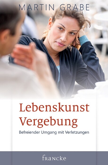 Lebenskunst Vergebung (Hardcover)