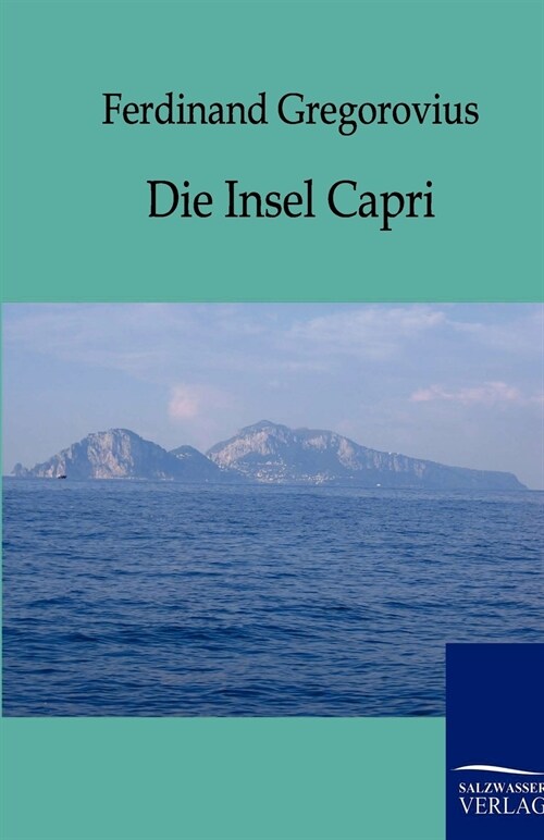 Die Insel Capri (Paperback)