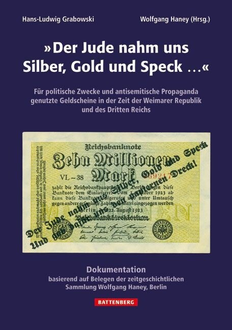 Der Jude nahm uns Silber, Gold und Speck... (Hardcover)