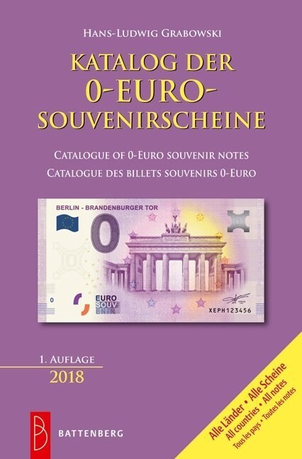 Katalog aller 0-Euro-Souvenirscheine / Catalogue of 0-Euro Souvenir Notes / Catalogue des Billets Souvenirs 0-Euro (Paperback)