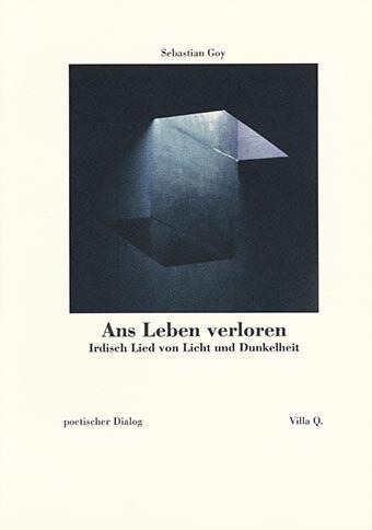 Ans Leben verloren. Irdisch Lied von Licht und Dunkelheit (Paperback)