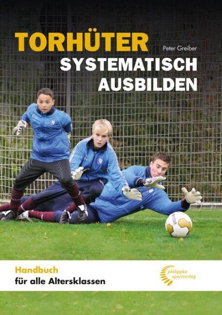 Torhuter systematisch ausbilden (Hardcover)