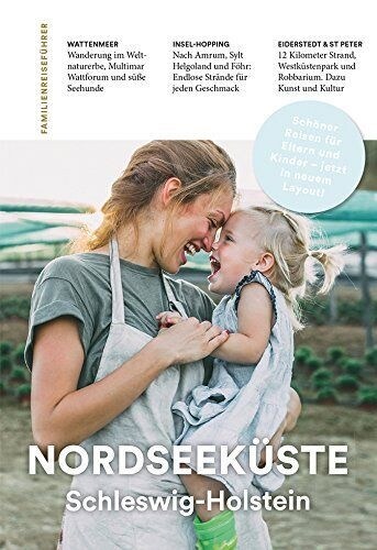 Familien-Reisefuhrer Nordseekuste Schleswig-Holstein (Paperback)