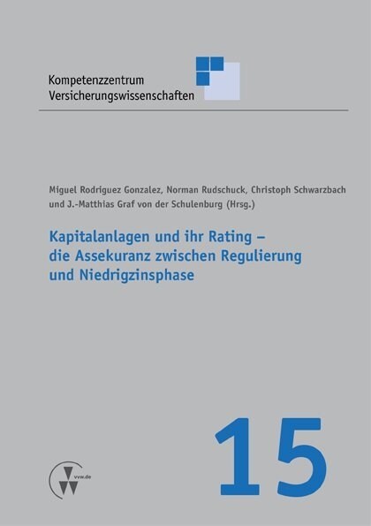 Kapitalanlagen und ihr Rating - die Assekuranz zwischen Regulierung und Niedrigzinsphase (Paperback)