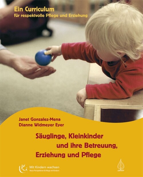 Sauglinge, Kleinkinder und ihre Betreuung, Erziehung und Pflege (Hardcover)