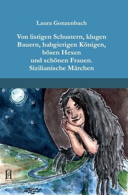 Von listigen Schustern, klugen Bauern, habgierigen Konigen, bosen Hexen und schonen Frauen (Paperback)