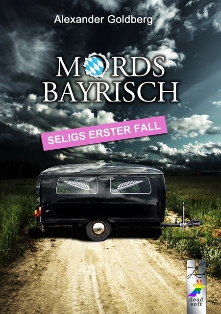 Mordsbayrisch (Paperback)