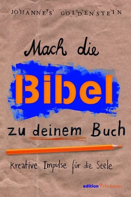 Mach die Bibel zu deinem Buch (Paperback)