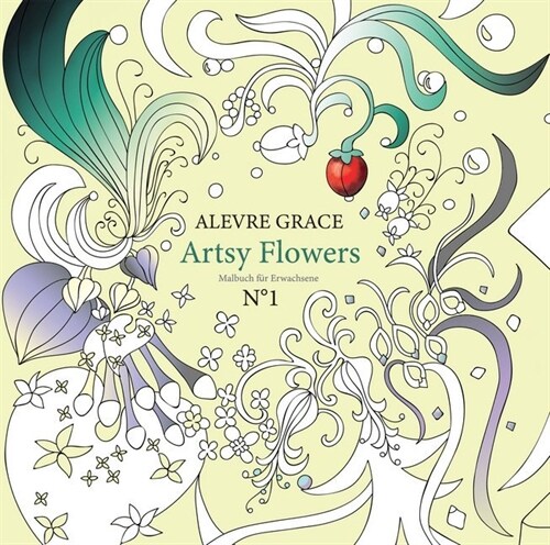 Artsy Flowers. Bd.1 (Hardcover)