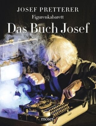 Das Buch Josef, Josef Pretterer (Paperback)