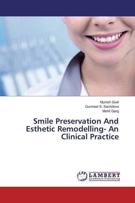 Smile Preservation And Esthetic Remodelling- An Clinical Practice (Paperback)