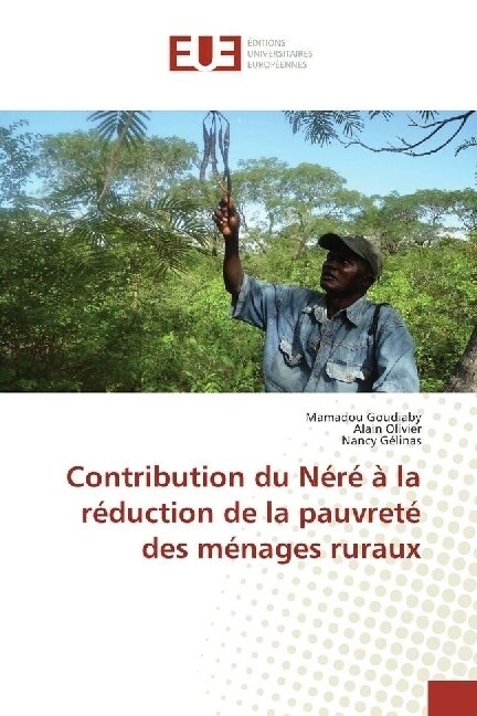 Contribution du Nere a la reduction de la pauvrete des menages ruraux (Paperback)