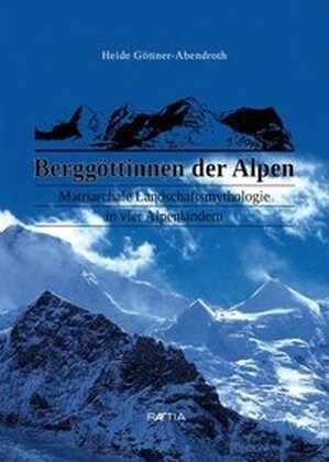 Berggottinnen der Alpen (Hardcover)