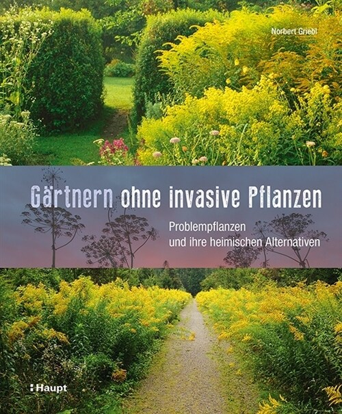 Gartnern ohne invasive Pflanzen (Hardcover)