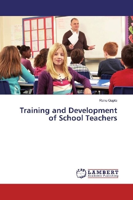 Training and Development of School Teachers (Paperback)