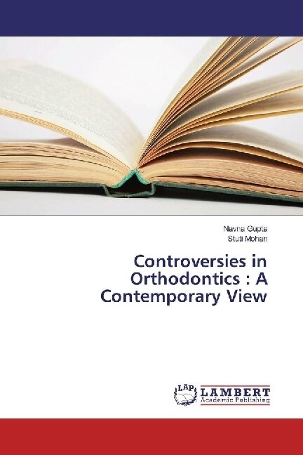 Controversies in Orthodontics : A Contemporary View (Paperback)