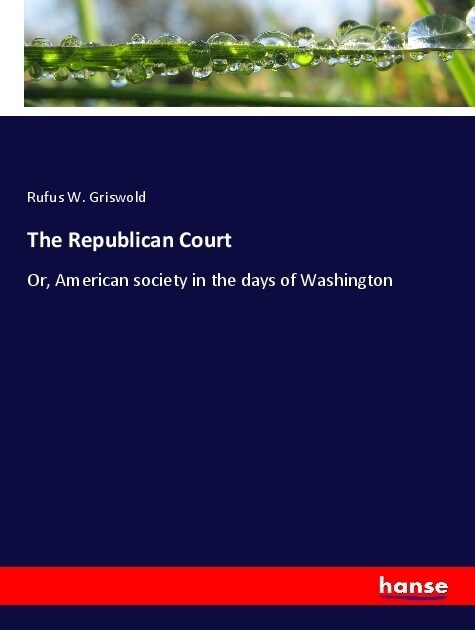The Republican Court (Paperback)