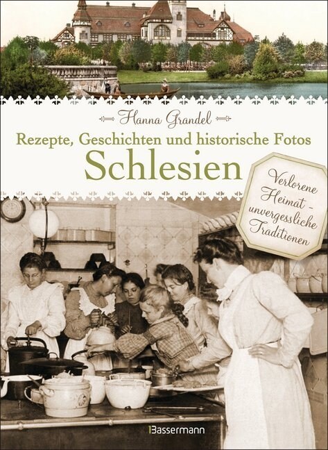 Schlesien - Rezepte, Geschichten und historische Fotos (Hardcover)