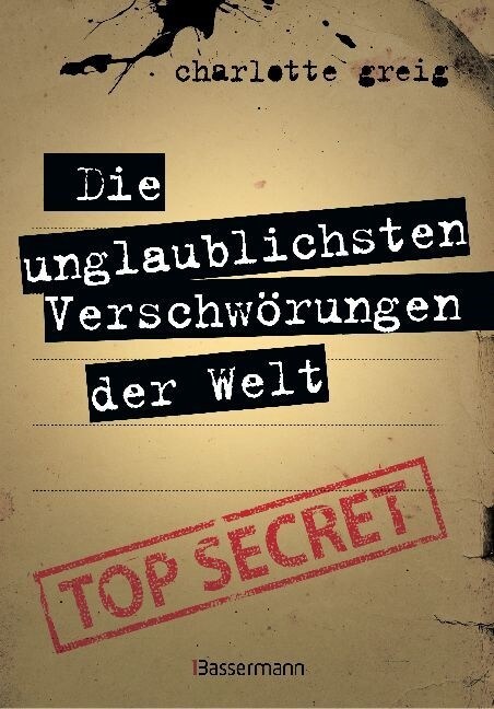 Die unglaublichsten Verschworungen der Welt (Hardcover)