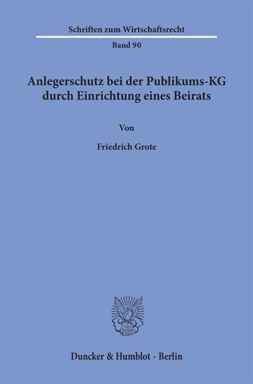 Anlegerschutz bei der Publikums-KG durch Einrichtung eines Beirats (Paperback)