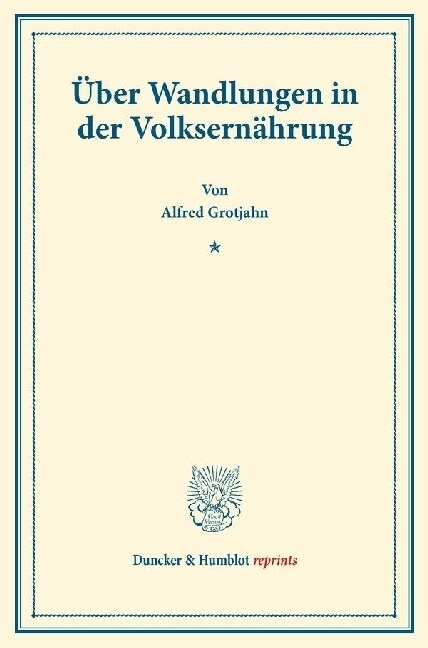 Uber Wandlungen in Der Volksernahrung: (Staats- Und Socialwissenschaftliche Forschungen XX.2) (Paperback)