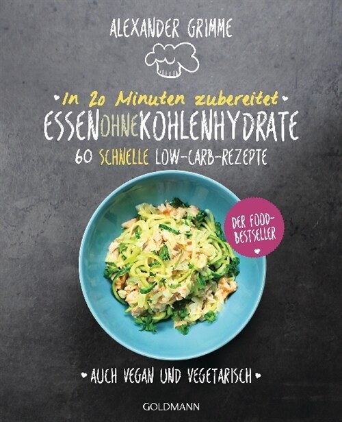 In 20 Minuten zubereitet: Essen ohne Kohlenhydrate (Paperback)