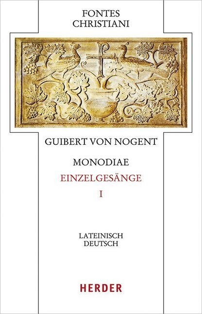 Monodiae - Bekenntnisse I: Lateinsch-Deutsch (Hardcover)