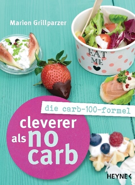 Cleverer als No Carb: Die Carb-100-Formel (Paperback)