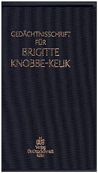 Gedächtnisschrift für Brigitte Knobbe-Keuk
