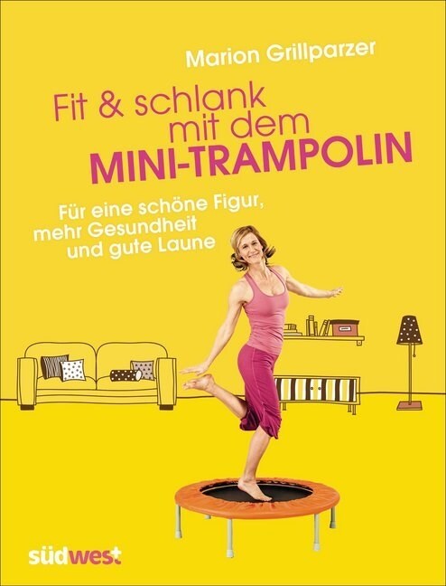 Fit & schlank mit dem Mini-Trampolin (Paperback)