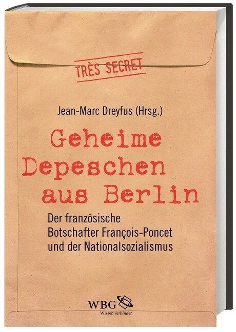 Geheime Depeschen aus Berlin (Hardcover)
