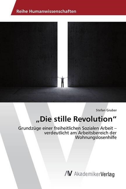 Die stille Revolution (Paperback)