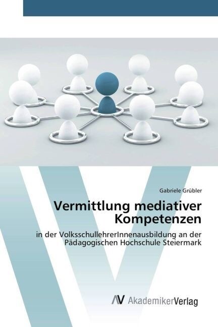 Vermittlung mediativer Kompetenzen (Paperback)