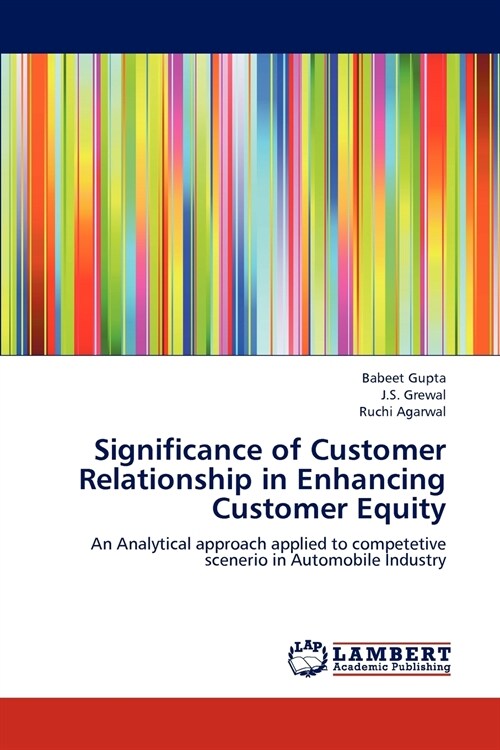 Significance of Customer Relationship in Enhancing Customer Equity (Paperback)