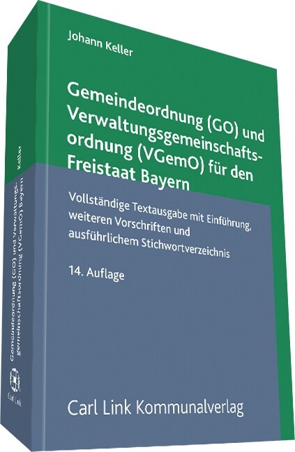 Gemeindeordnung (GO) und Verwaltungsgemeinschaftsordnung (VGemO) fur den Freistaat Bayern (Hardcover)