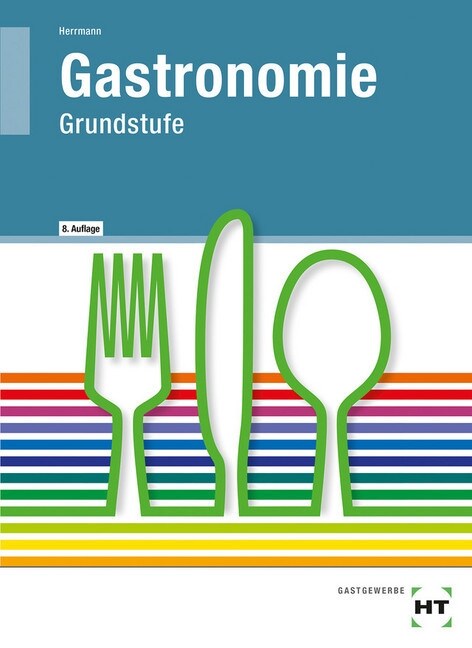 Gastronomie Grundstufe, Lehrbuch (Hardcover)