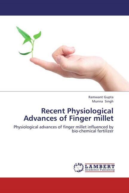 Recent Physiological Advances of Finger millet (Paperback)