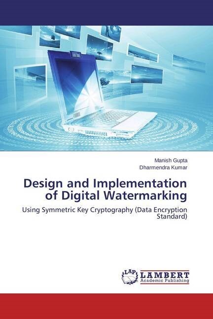 Design and Implementation of Digital Watermarking (Paperback)