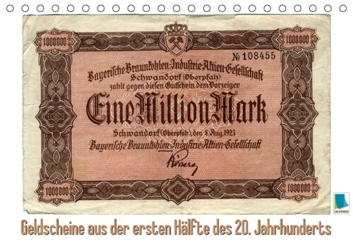 Geldscheine aus der ersten Halfte des 20. JahrhundertsAltes Geld: Schone Scheine (Tischkalender 2018 DIN A5 quer) (Calendar)