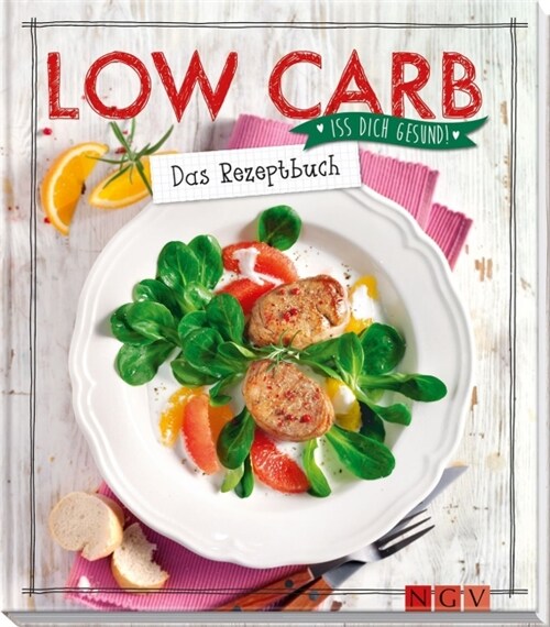 Low Carb - Das Rezeptbuch (Hardcover)