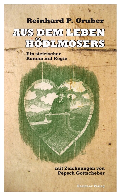 Aus dem Leben Hodlmosers (Hardcover)