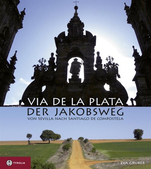 Via de la Plata - Der Jakobsweg (Hardcover)