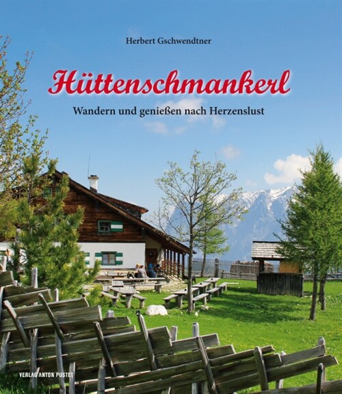 Huttenschmankerl (Hardcover)