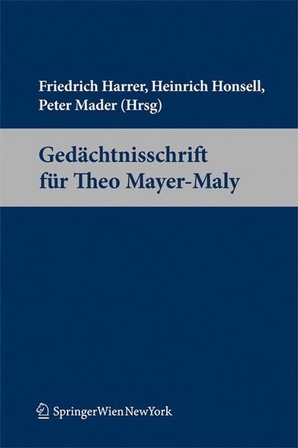 Gedachtnisschrift fur Theo Mayer-Maly (Hardcover)