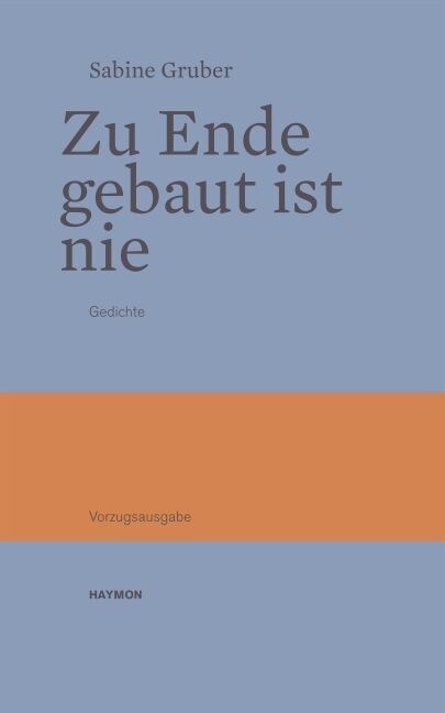 Zu Ende gebaut ist nie, Vorzugsausgabe (Paperback)