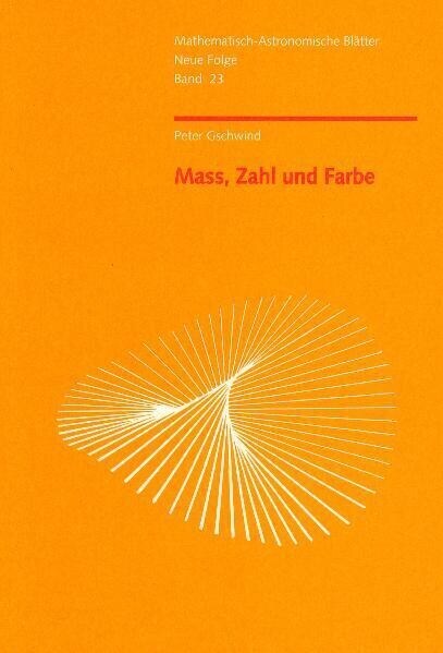 Mass, Zahl und Farbe (Paperback)