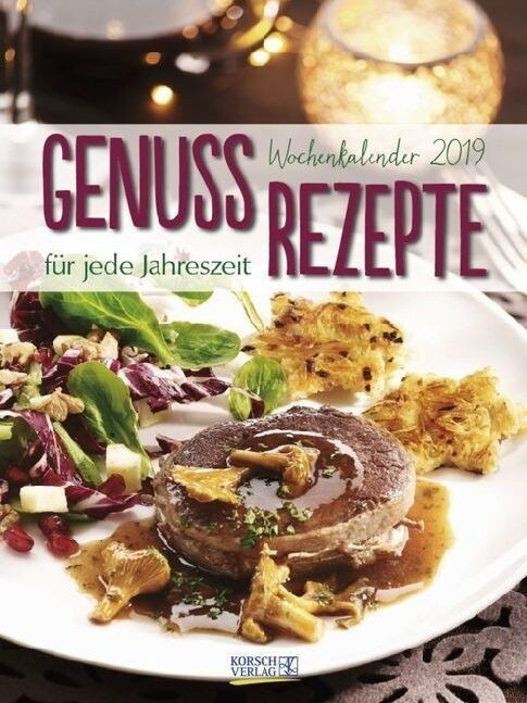 Genuss Rezepte 2019 (Calendar)