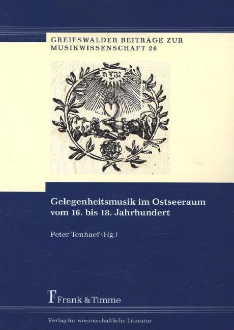 Gelegenheitsmusik im Ostseeraum vom 16. bis 18. Jahrhundert (Paperback)