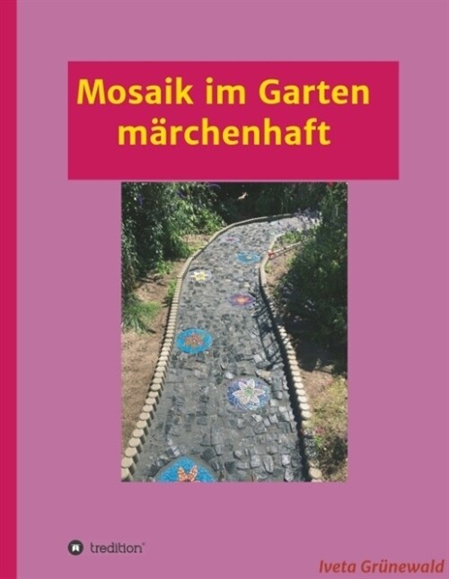 Mosaik Im Garten M?chenhaft (Hardcover)